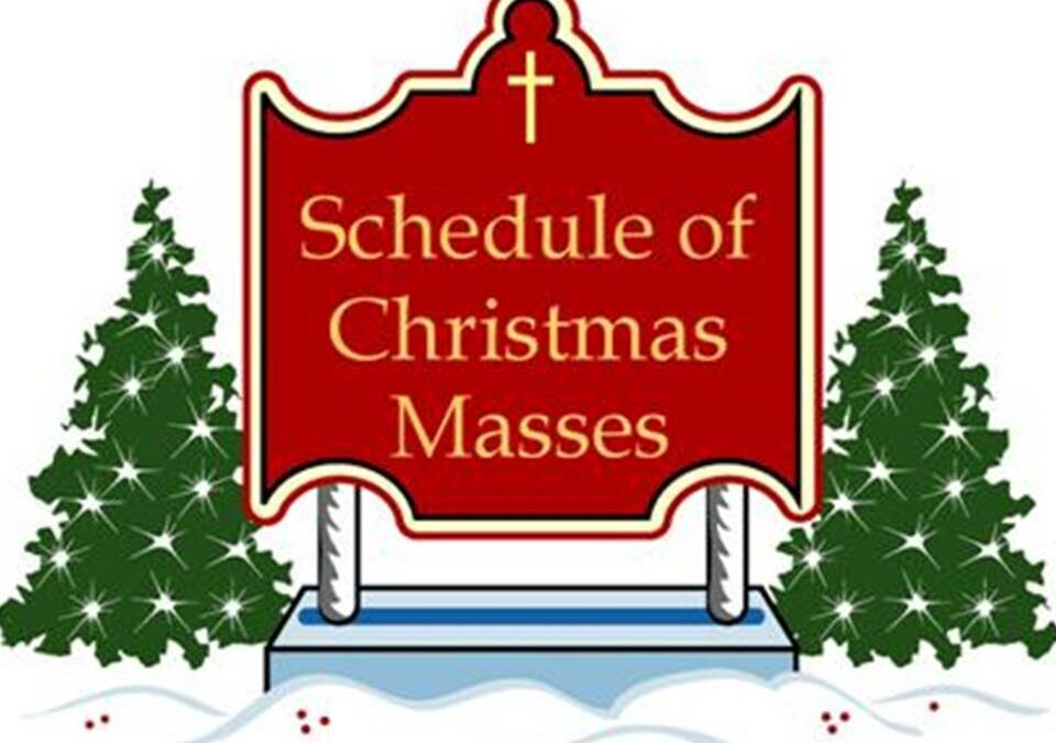 Christmas Mass & Confession Schedule St. Mary's Catholic Church